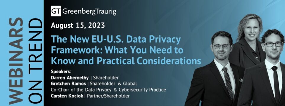 Aug 15 Webinar The New Eu U S Data Privacy Framework What You Need To Know And Practical Aug 15 Webinar The New Eu U S Data Privacy Framework What You Need To Know And Practical